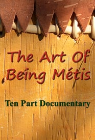 The art of being Métis : through the teachings of the canoe
