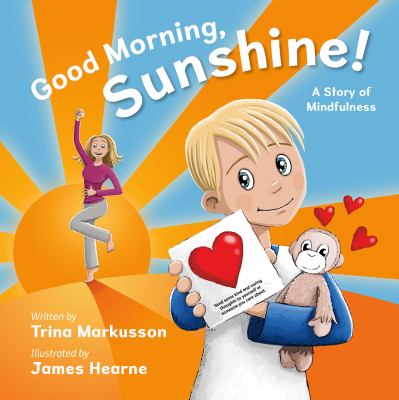 Good morning, sunshine! : a story of mindfulness