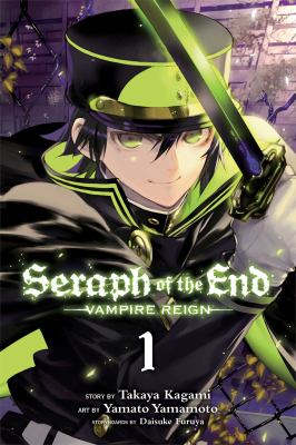 Seraph of the end : vampire reign. 1 /