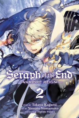 Seraph of the end : vampire reign. 2 /
