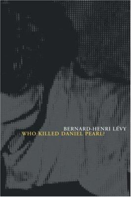 Who killed Daniel Pearl?