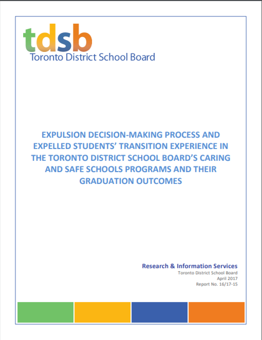 Expulsion decision-making process and expelled students' transition experience in the Toronto District School Board's Caring and Safe schools programs and their graduation outcomes