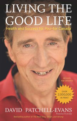 Living the good life : health and success for you--for Canada