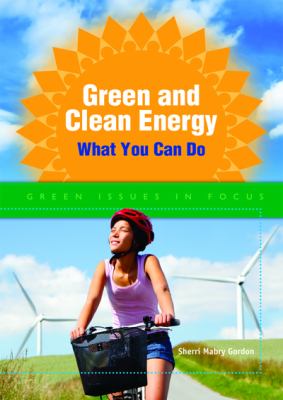 Green and clean energy : what you can do