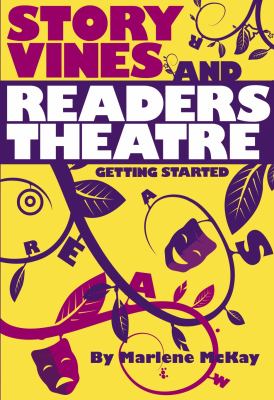 Story vines and readers theatre : getting started