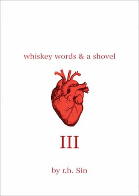 Whiskey, words & a shovel. III /