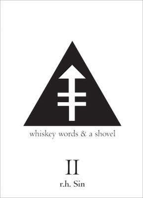 Whiskey, words & a shovel. II /