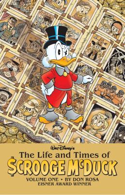 Walt Disney's the life and times of $crooge McDuck. Vol. 1 /