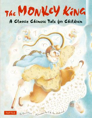 Monkey king : a classic Chinese tale for children