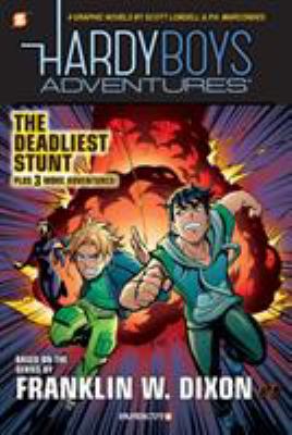 Hardy boys adventures, 2., The deadliest stunt.  /