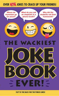 The wackiest joke book ever.