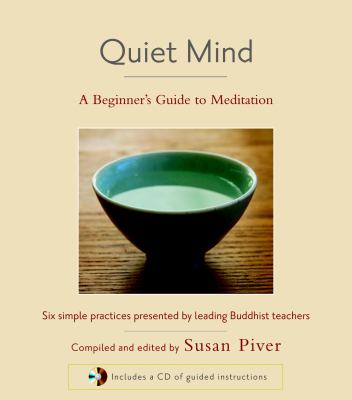 Quiet mind : a beginner's guide to meditation