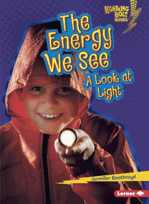 The energy we see : a look at light