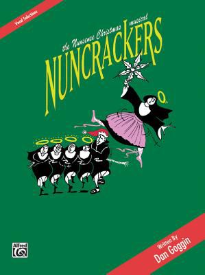 Nuncrackers : the nunsense Christmas musical