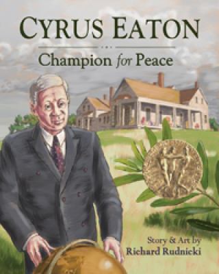 Cyrus Eaton : champion for peace