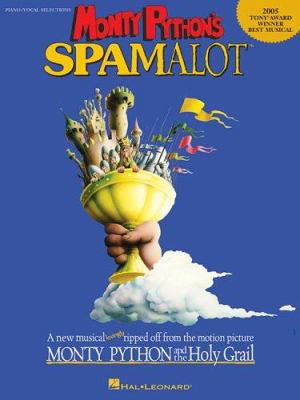 Monty Python's Spamalot : piano, vocal selections