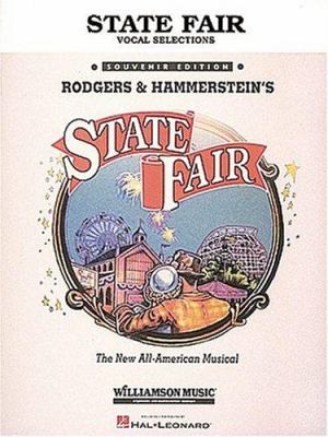 Rodgers & Hammerstein's State fair : the new all-American musical