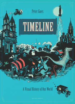 Timeline : a visual history of our world
