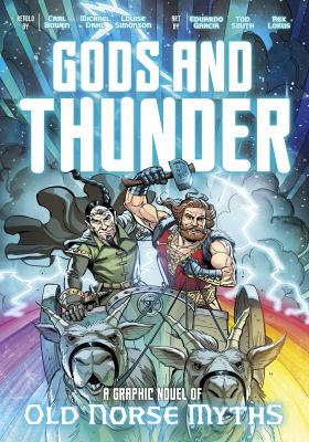 Gods and thunder : a graphic novel of old Norse myths