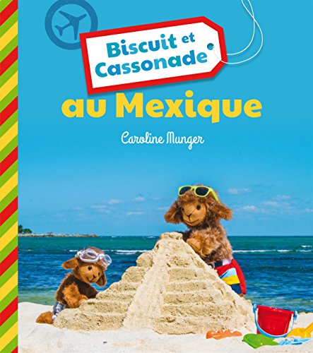 Biscuit et Cassonade au Mexique