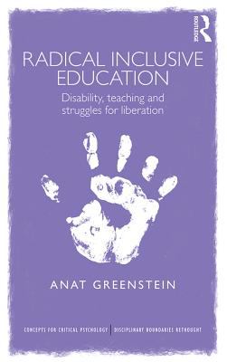 Radical inclusive education : disability, teaching and struggles for liberation