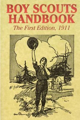 Boy Scouts handbook : the first edition, 1911