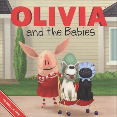 Olivia and the babies