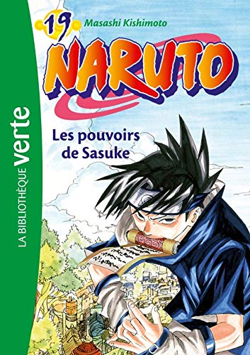 Naruto. 19, Les pouvoirs de Sasuke /