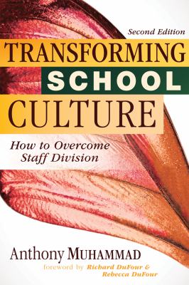 Transforming school culture : how to overcome staff division