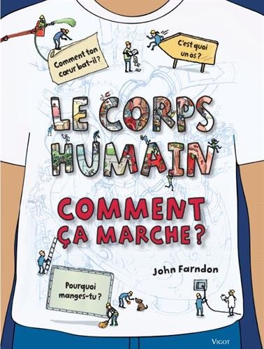 Le corps humain : comment ça marche?