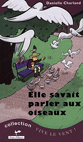 Elle savait parler aux oiseaux