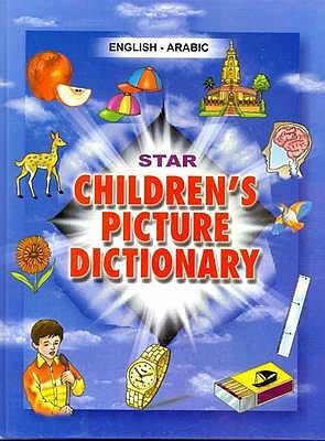 Star children's picture dictionary : English-Arabic