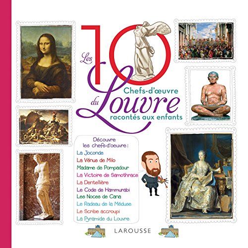 Les 10 chefs-d'oeuvre du Louvre racontés aux enfants