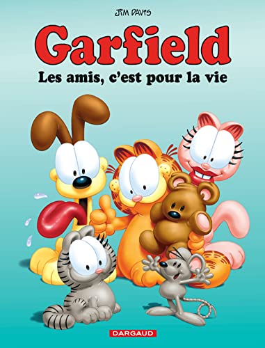 Garfield. 56, Les amis, c'est pour la vie /