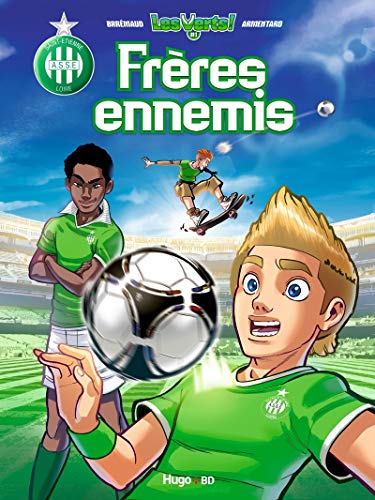 Les Verts!. 1, Frères ennemis /