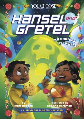 Hansel and Gretel : an interactive fairy tale adventure