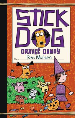 Stick Dog craves candy