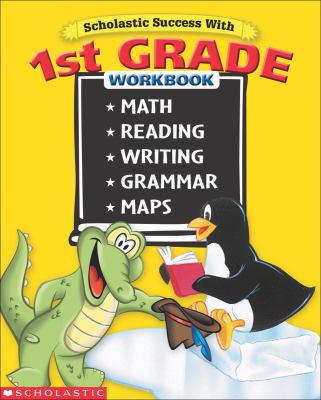 Scholastic success with 1st grade workbook.