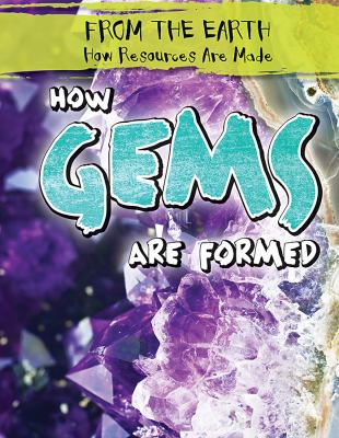 How gems are formed