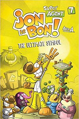 Super agent Jon Le Bon! 7, The ultimate symbol /
