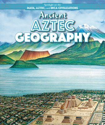 Ancient Aztec geography