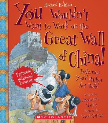You wouldn't want to work on the Great Wall of China! : defenses you'd rather not build