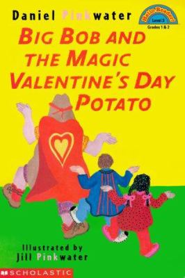 Big Bob and the magic Valentine's Day potato
