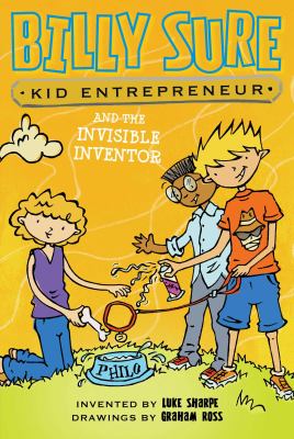 Billy Sure, kid entrepreneur and the invisble inventor