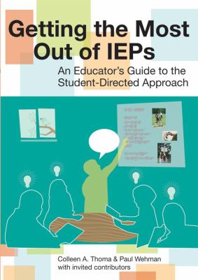 Getting the most out of IEPs : an educator's guide to the student-directed approach