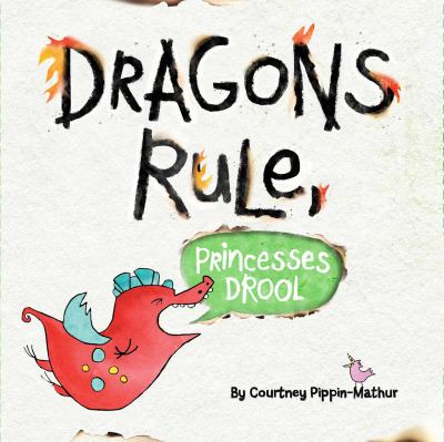 Dragons rule, princesses drool!