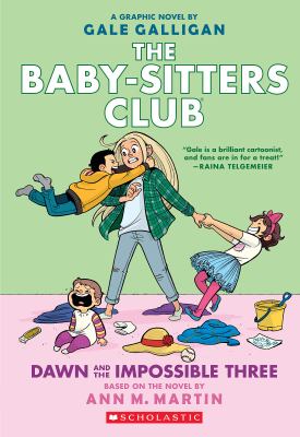 The Baby-sitters club. 5, Dawn and the impossible three /