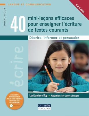 40 mini-leçons efficaces pour enseigner l'écriture