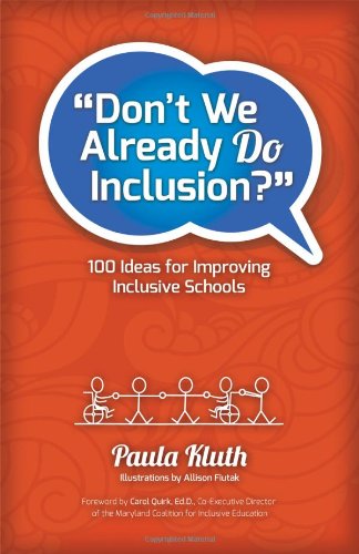 Don't we already do inclusion? : 100 ideas for improving inclusive schools