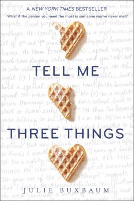 Tell me three things